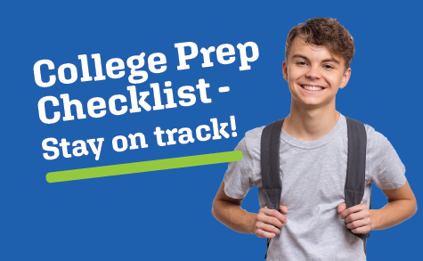 Click to see our college prep checklist to help you stay on track
